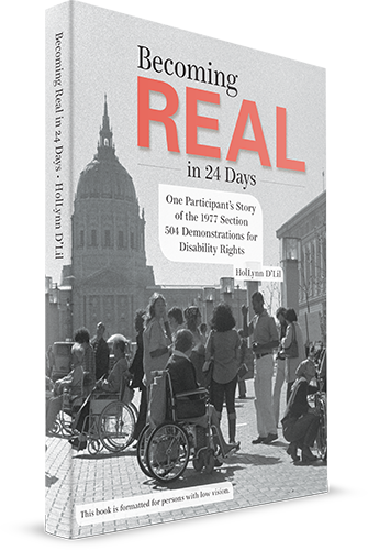 The cover of Becoming Real in 24 Days with a photograph of 504 protesters in front of federal building with City Hall in the background.